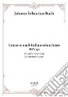 Concerto nach italianischen gusto BWV 971. For accordion. Ediz. per la scuola libro
