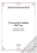 Toccata in E Minor BWV 914. Edited For Accordion libro