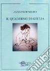 Il quaderno di Giulia libro