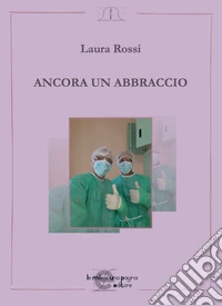 Ancora un abbraccio