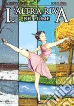 L'altra riva del fiume libro