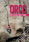 Orco. 100 selected crack climbs libro