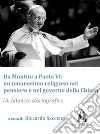 Da Montini a Paolo VI. Un umanesimo religioso nel pensiero e nel governo della Chiesa libro