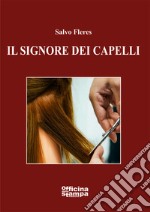 Il signore dei capelli libro