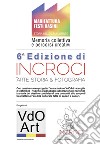 Incroci 2019. M.F.R.. Manifattura Festi Rasini. Storia dello stabilimento, memoria collettiva e percorsi creativi. Con DVD-ROM libro