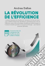 La révolution de l'efficience. Ediz. multilingue libro