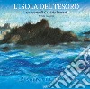 L'isola del tesoro. Un sogno di Gabbris Ferrari, artista rodigino. Ediz. illustrata libro