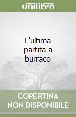 L'ultima partita a burraco libro