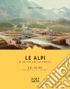 Le Alpi e le Vie della Posta. Ediz. italiana e tedesca libro