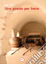 Una poesia per Irene. Edizione 2020 libro