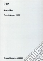 Álvaro Siza. Premio Argan 2022 libro