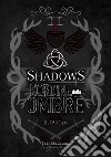 Shadows. L'ordine delle ombre. Nuova ediz. libro di Z. D'Aleo