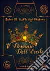 Il dominio dell'erede. Tales of lights and shadows. Vol. 2 libro di Z. D'Aleo