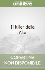 Il killer della Alpi libro