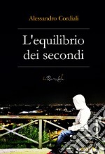 L'equilibrio dei secondi libro