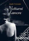 Notturni d'amore libro di Valenzano Angelo