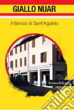 Il Banco di Sant'Agabio libro