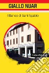 Il Banco di Sant'Agabio libro