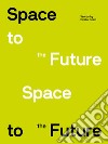 Space to the future libro