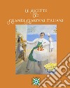 Le ricette dei grandi giardini italiani libro