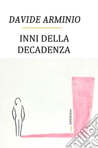 Inni della decadenza
