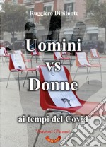 Uomini vs donne ai tempi del Covid