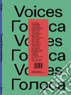 Voices. Towards other institutions. Ediz. illustrata libro