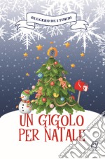 Un gigolo per Natale libro