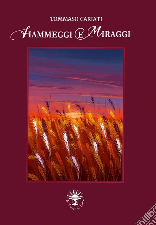 Fiammeggi e miraggi