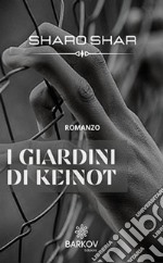 I giardini di Keinot libro