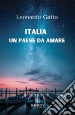 Italia un paese da amare libro