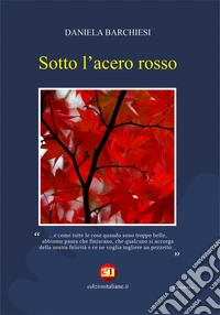 Sotto l'acero rosso
