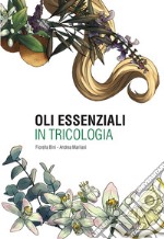 Oli essenziali in tricologia