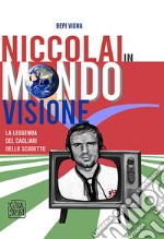 Niccolai in mondovisione libro