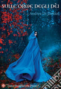 Sulle orme degli dei