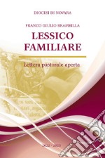 Lessico familiare. Lettera pastorale aperta libro