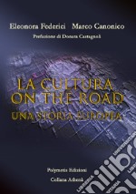 La cultura on the road. Una storia europea