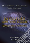 La cultura on the road. Una storia europea libro