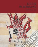 Kultur in Bewegung: Meran 1965-1990. Ediz. multilingue