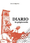 Diario in grigioverde libro di Temperino Dario