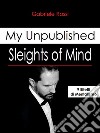 Sleights of mind. 9 effetti di mentalismo libro