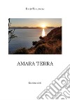 Amara terra libro di Temperino Dario