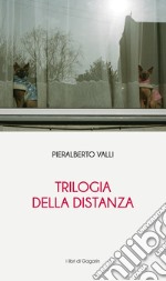 Trilogia della distanza