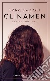 Clinamen. La fine degli inizi libro di Gavioli Sara