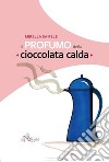 Il profumo della cioccolata calda libro