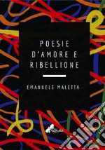 Poesie d'amore e ribellione