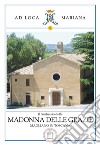 Il Santuario della Madonna delle Grazie di Magliano in Toscana libro