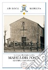 La chiesa della Madonna della Maestà del Ponte di Montepulciano Stazione libro