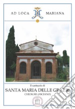 Il santuario di Santa Maria delle Grazie in Chiusure (Asciano)