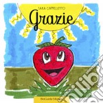 Grazie. Fragolina Adelaide. Ediz. a colori libro